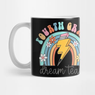 Back To School Fourth Grade Teacher 4Th Grade Dream Team Mug